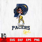 Indiana Pacers Fan Girl Svg Eps Dxf Png File, Digital Download, Instant Download