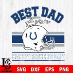 Indianapolis Colts Best Dad Ever SVG DXF EPS PNG FILE, NFL File Cut,Digital Download,Instant Download, Silhouette