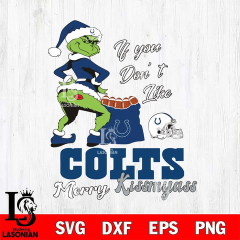 Indianapolis Colts Merry kissmyass grinch Svg Eps Dxf Png File,NFL Svg Files,Digital Download,Sublimation,Instant Download