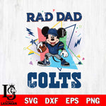 Indianapolis Colts Mickey Mouse Sport Rad Dad SVG DXF EPS PNG FILE, Disney Father day File Cut,Digital Download,Instant Download,Disney Svg Files
