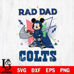 Indianapolis Colts Mickey Wearing Hoodie Rad Dad SVG DXF EPS PNG FILE, Disney Father day File Cut,Digital Download,Instant Download,Disney Svg Files
