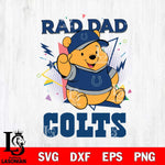 Indianapolis Colts Pooh Bear Rad Dad SVG DXF EPS PNG FILE, Disney Father day File Cut,Digital Download,Instant Download,Disney Svg Files