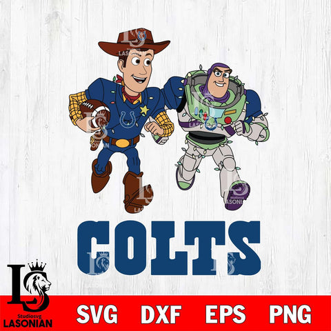 Indianapolis Colts Woody & Buzz Lightyear Football Cricut,Christmas SVG DXF EPS PNG FILE, Digital Download,Instant Download, Silhouette