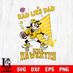 Iowa Hawkeyes Goofy Rad Like Dad SVG DXF EPS PNG FILE, NCAA File Cut,Digital Download,Instant Download