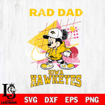 Iowa Hawkeyes Mickey Mouse Rad Dad SVG DXF EPS PNG FILE, NCAA File Cut,Digital Download,Instant Download