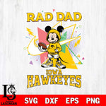 Iowa Hawkeyes Mickey Wearing Hoodie Rad Dad SVG DXF EPS PNG FILE, NCAA File Cut,Digital Download,Instant Download