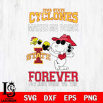 Iowa State Cyclones Snoopy makes me drink forever SVG DXF EPS PNG FILE,Snoopy File Cut, NCAA Digital Download,Instant Download,Christmas Silhouette