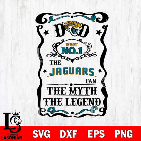 Jacksonville Jaguars Dad The Man The Myth The Legend Svg Eps Dxf Png File, Digital Download, Instant Download