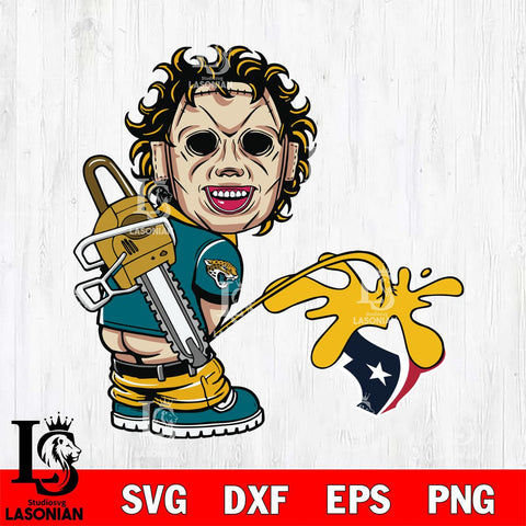 Jacksonville Jaguars Leatherface Piss On Houston Texans Svg Eps Dxf Png File, Digital Download, Instant Download