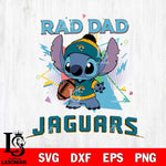 Jacksonville Jaguars Stitch Rad Dad SVG DXF EPS PNG FILE, Disney Father day File Cut,Digital Download,Instant Download,Disney Svg Files