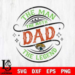 Jacksonville Jaguars The Man The muth dad SVG DXF EPS PNG FILE, NFL File Cut,Digital Download,Instant Download, Silhouette