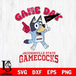 Jacksonville State Gamecocks Bluey Game Day Svg Eps Dxf Png File, Digital Download, Instant Download