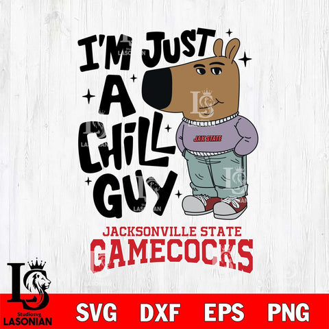 Jacksonville State Gamecocks I'm Just A Chill Guy Svg Eps Dxf Png File,NCAA Svg Files,Chill Guy svg ,Digital Download ,Instant Download, Cricut File