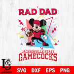 Jacksonville State Gamecocks Mickey Mouse Sport Rad Dad SVG DXF EPS PNG FILE, NCAA File Cut,Digital Download,Instant Download