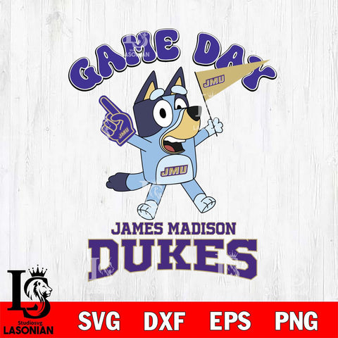 James Madison Dukes Bluey Game Day Svg Eps Dxf Png File, Digital Download, Instant Download