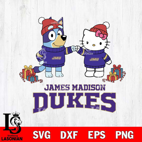 James Madison Dukes Bluey With Hello kitty Christmas File Cut, NCAA SVG DXF EPS PNG FILE, Digital Download,Instant Download, Silhouette