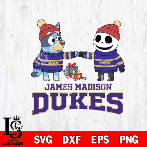 James Madison Dukes Bluey With Jack Skellington Christmas File Cut, NCAA SVG DXF EPS PNG FILE, Digital Download,Instant Download, Silhouette