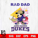 James Madison Dukes Mickey Mouse Rad Dad SVG DXF EPS PNG FILE, NCAA File Cut,Digital Download,Instant Download