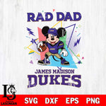 James Madison Dukes Mickey Mouse Sport Rad Dad SVG DXF EPS PNG FILE, NCAA File Cut,Digital Download,Instant Download