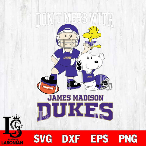 James Madison Dukes Snoopy Dont mess with SVG DXF EPS PNG FILE,Snoopy File Cut, NCAA Digital Download,Instant Download,Christmas Silhouette