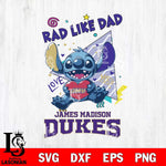 James Madison Dukes Stitch Love Rad Like Dad SVG DXF EPS PNG FILE, NCAA File Cut,Digital Download,Instant Download