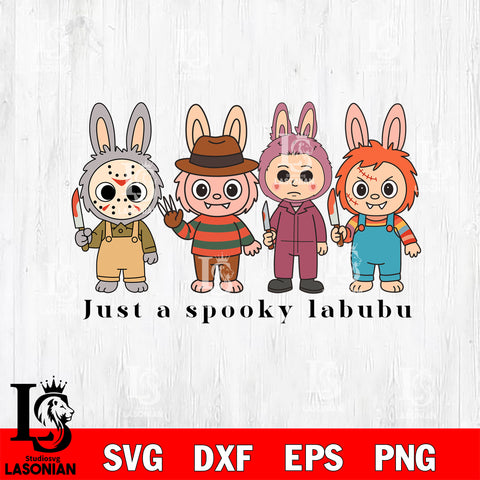 Just A Spooky Labubu Horror SVG DXF EPS PNG FILE, Halloween File Cut, Digital Download,Instant Download, Silhouette, Cricut