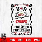Kansas City Chiefs Dad The Man The Myth The Legend Svg Eps Dxf Png File, Digital Download, Instant Download