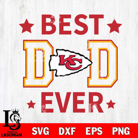 Kansas City Chiefs Father Day Best Dad Ever Svg Eps Dxf Png File, Digital Download, Instant Download