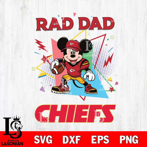 Kansas City Chiefs Mickey Mouse Sport Rad Dad SVG DXF EPS PNG FILE, Disney Father day File Cut,Digital Download,Instant Download,Disney Svg Files