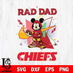 Kansas City Chiefs Mickey Wearing Hoodie Rad Dad SVG DXF EPS PNG FILE, Disney Father day File Cut,Digital Download,Instant Download,Disney Svg Files