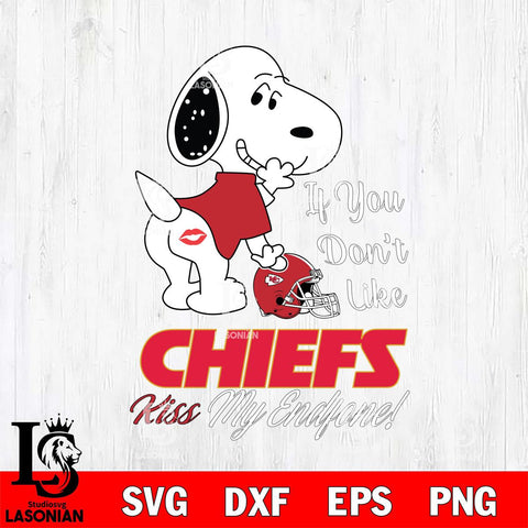 Kansas City Chiefs Snoopy If you dont like kiss SVG DXF EPS PNG FILE,Snoopy File Cut, Nfl Digital Download,Instant Download, Silhouette