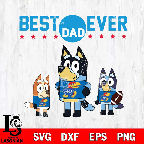 Kansas Jayhawks Best Dad Ever , father day , Bluey NCAA Svg Eps Dxf Png File, Digital Download, Instant Download