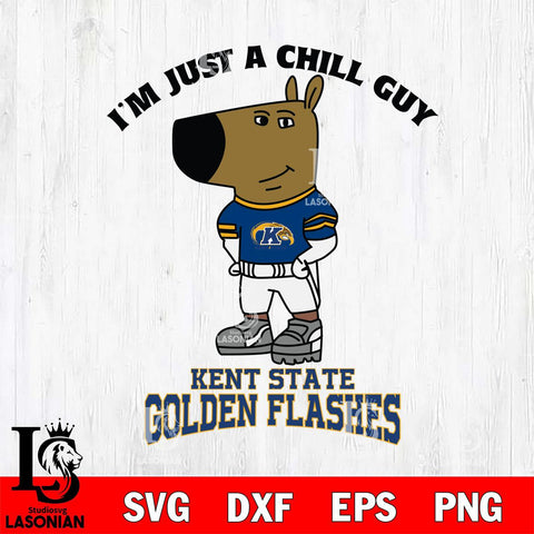 Kent State Golden Flashes I'm Just A Chill Guy Football Svg Eps Dxf Png File,NCAA Svg Files,Chill Guy svg ,Digital Download ,Instant Download, Cricut File