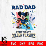 Kent State Golden Flashes Mickey Mouse Sport Rad Dad SVG DXF EPS PNG FILE, NCAA File Cut,Digital Download,Instant Download