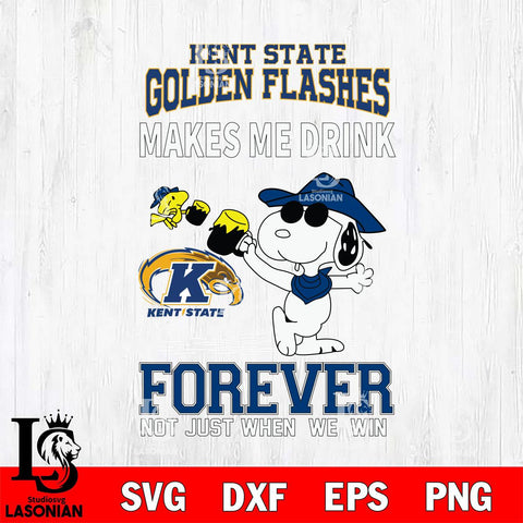 Kent State Golden Flashes Snoopy makes me drink forever SVG DXF EPS PNG FILE,Snoopy File Cut, NCAA Digital Download,Instant Download,Christmas Silhouette