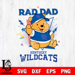 Kentucky Wildcats Pooh Bear Rad Dad SVG DXF EPS PNG FILE, NCAA File Cut,Digital Download,Instant Download