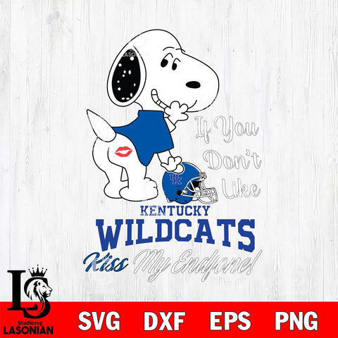 Kentucky Wildcats Snoopy If you dont like kiss SVG DXF EPS PNG FILE,Snoopy File Cut, NCAA Digital Download,Instant Download,Christmas Silhouette