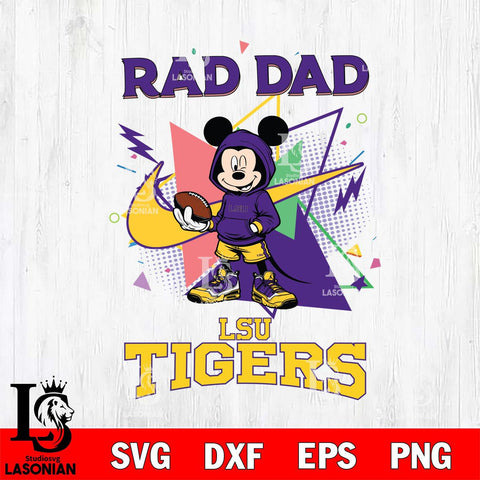 LSU Tigers Mickey Wearing Hoodie Rad Dad SVG DXF EPS PNG FILE, NCAA File Cut,Digital Download,Instant Download