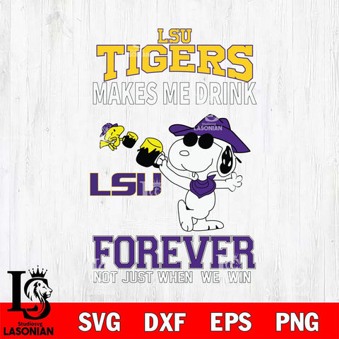 LSU Tigers Snoopy makes me drink forever SVG DXF EPS PNG FILE,Snoopy File Cut, NCAA Digital Download,Instant Download,Christmas Silhouette