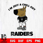 Las Vegas Raiders I'm Just A Chill Guy Football Svg Eps Dxf Png File,NFL Svg Files,Christmas svg ,Digital Download ,Instant Download