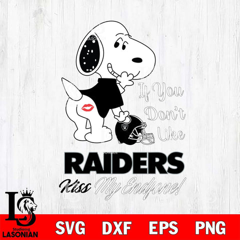 Las Vegas Raiders Snoopy If you dont like kiss SVG DXF EPS PNG FILE,Snoopy File Cut, Nfl Digital Download,Instant Download, Silhouette