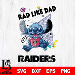 Las Vegas Raiders Stitch Love Rad Like Dad SVG DXF EPS PNG FILE, Disney Father day File Cut,Digital Download,Instant Download,Disney Svg Files