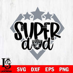 Las Vegas Raiders Supper Dad Svg Eps Dxf Png File, Digital Download, Instant Download