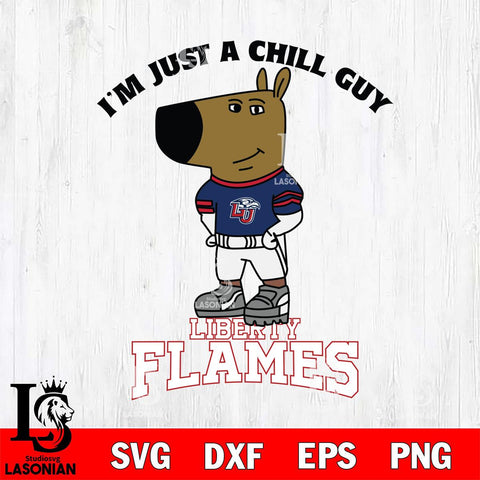Liberty Flames I'm Just A Chill Guy Football Svg Eps Dxf Png File,NCAA Svg Files,Chill Guy svg ,Digital Download ,Instant Download, Cricut File