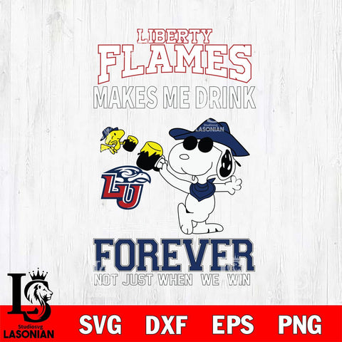 Liberty Flames Snoopy makes me drink forever SVG DXF EPS PNG FILE,Snoopy File Cut, NCAA Digital Download,Instant Download,Christmas Silhouette