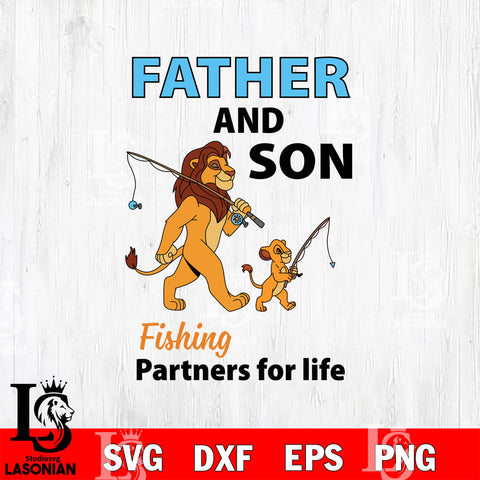 Lion King And Son Fishing Partners For Life SVG DXF EPS PNG FILE, Father day File Cut, Digital Download,Instant Download, Silhouette, Cricut