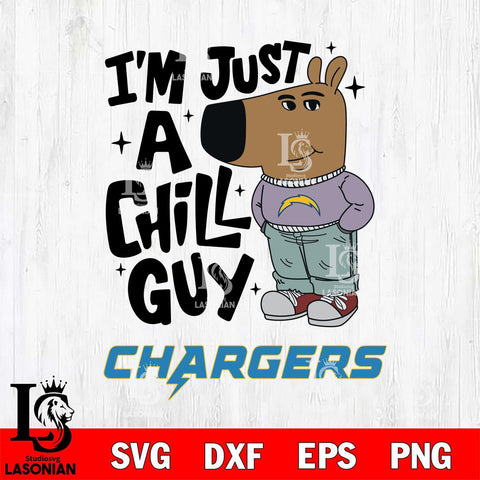 Los Angeles Chargers I'm Just A Chill Guy Svg Eps Dxf Png File,NFL Svg Files,Christmas svg ,Digital Download ,Instant Download