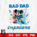 Los Angeles Chargers Mickey Mouse Sport Rad Dad SVG DXF EPS PNG FILE, Disney Father day File Cut,Digital Download,Instant Download,Disney Svg Files