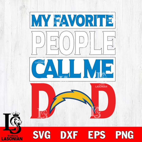 Los Angeles Chargers My Favorite People Call me Dad SVG DXF EPS PNG FILE, NFL File Cut,Digital Download,Instant Download, Silhouette