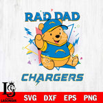Los Angeles Chargers Pooh Bear Rad Dad SVG DXF EPS PNG FILE, Disney Father day File Cut,Digital Download,Instant Download,Disney Svg Files